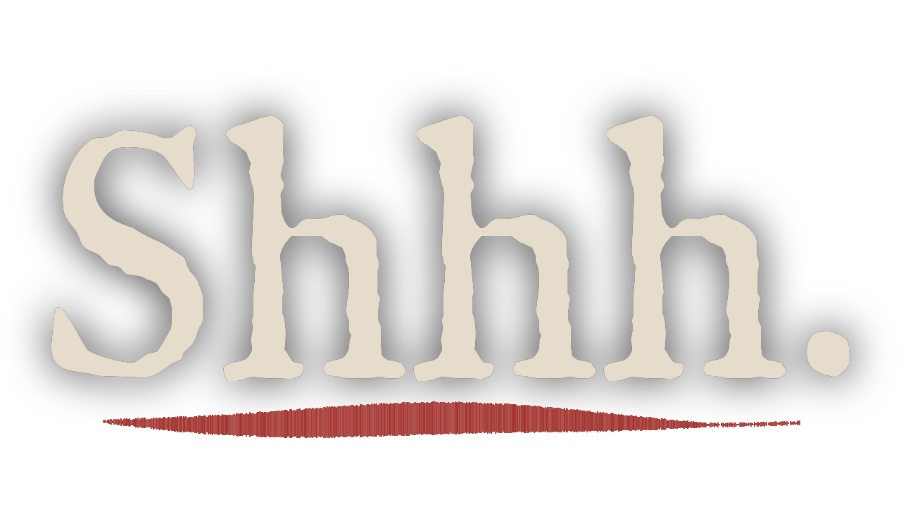 Shhh. — a microphone horror game